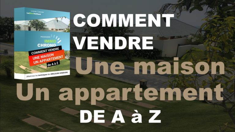 Comment vendre une maison un appartement de A à Z